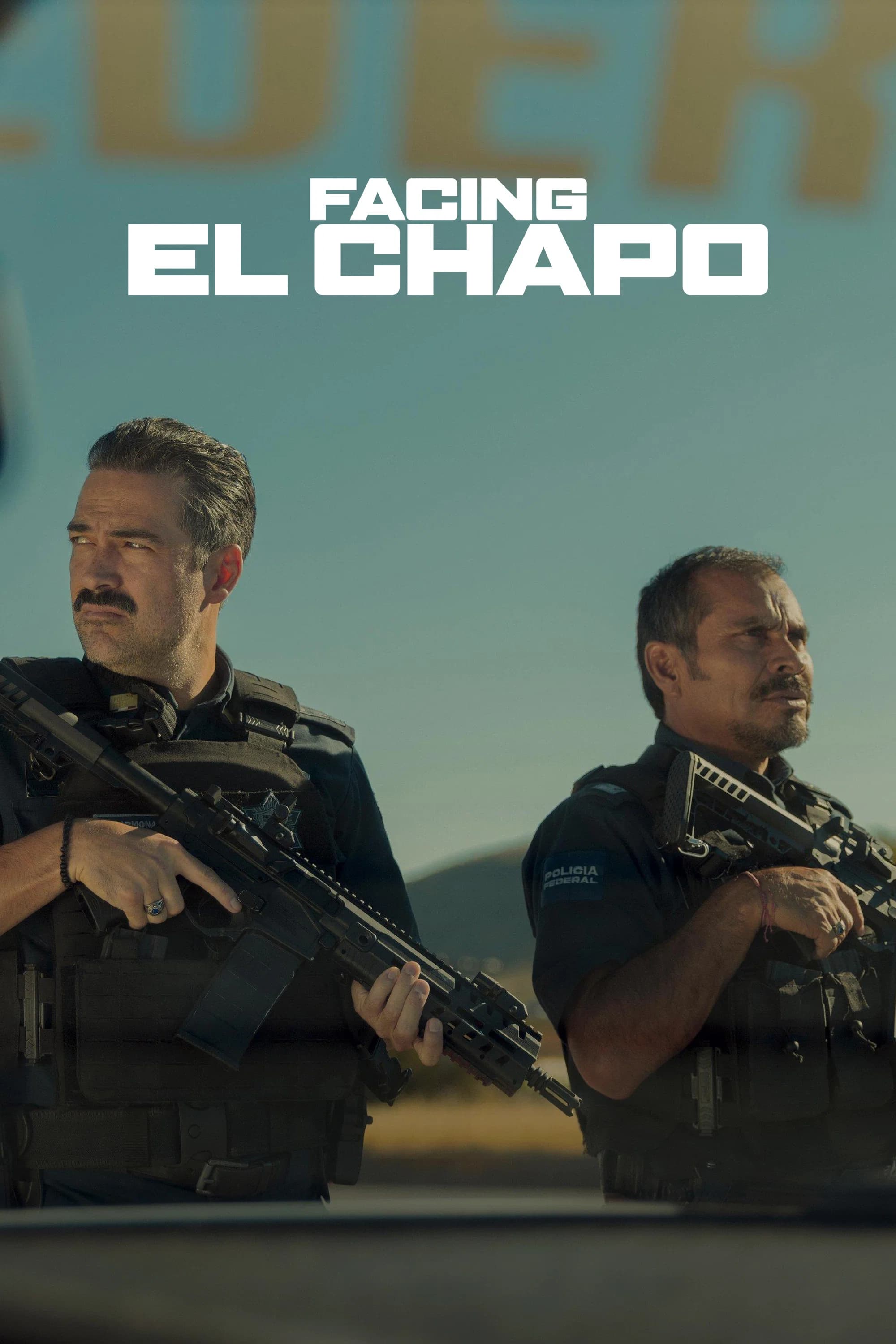 Facing El Chapo Poster