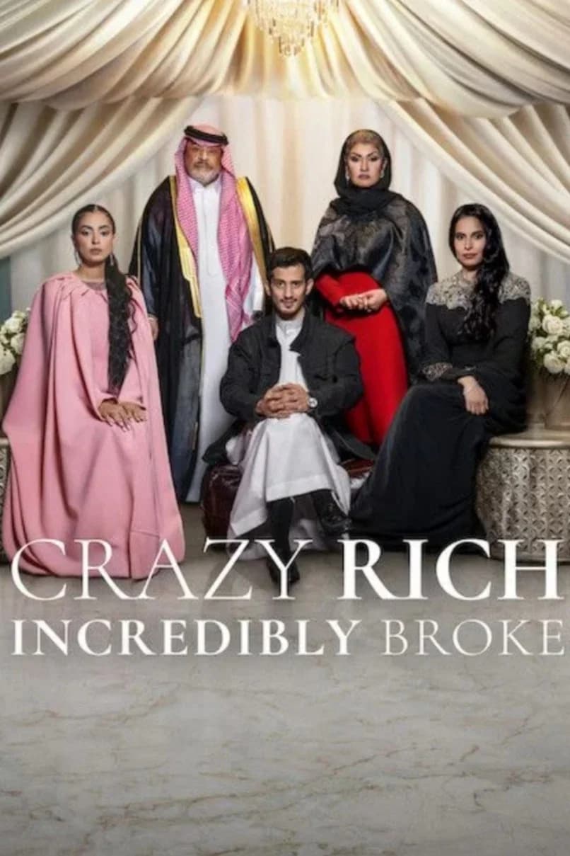 Crazy Rich, Incredibly Broke Crazy Rich, Incredibly Broke Poster
